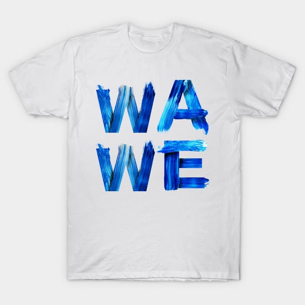 Wave Nautical Water Letters Surfers Gift for Divers Sea Lovers Ocean Lovers T-Shirt by nathalieaynie